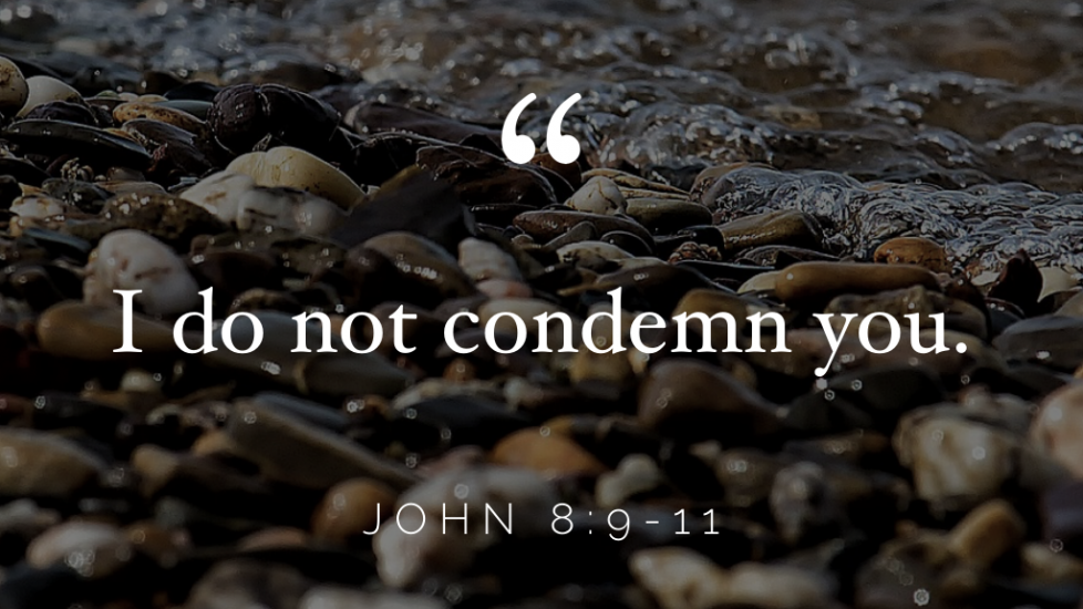 I Do Not Condemn You